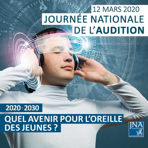 Actualité audioprothésiste audio  : La 23ème édition de la Journée Nationale de l'Audition c'est le 12 mars 2020