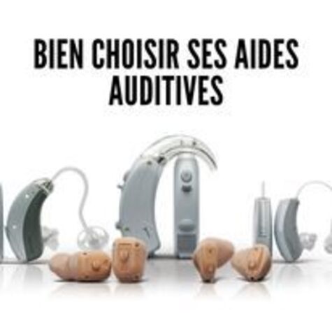 Actualité audioprothésiste audio : BIEN CHOISIR SES AIDES AUDITIVES